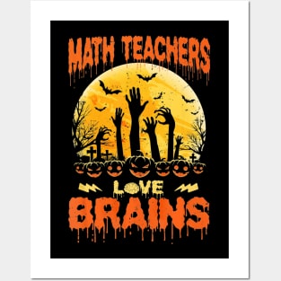 Math Teachers Love Brains Shirts Zombie School Halloween Posters and Art